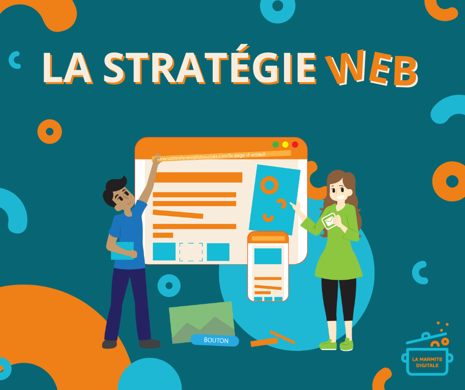 La Stratégie WEB par la Marmite !